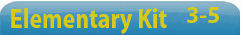 Elementary Kit (Grades 3-5)